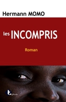 LES INCOMPRIS 9956098558 Book Cover