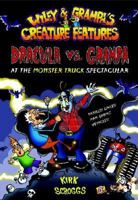 Dracula vs. Grampa at the Monster Truck Spectacular 0316059412 Book Cover