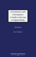 E-Commerce and Convergence: A Guide to the Law of Digital Media 1526512653 Book Cover