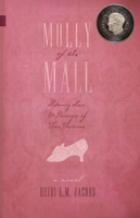 Molly of the Mall: Literary Lass & Purveyor of Fine Footwear 198873259X Book Cover