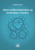 Møtet mellom hedendom og kristendom i Norden 8743047122 Book Cover