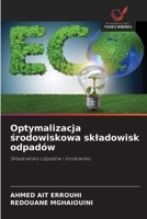 Optymalizacja srodowiskowa skladowisk odpadów (Polish Edition) 6209771998 Book Cover