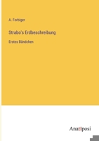 Strabo's Erdbeschreibung: Erstes Bändchen 3382003902 Book Cover