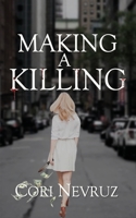 Making a Killing 1954804296 Book Cover