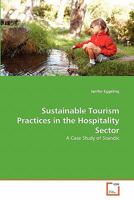 Sustainable Tourism Practices in the Hospitality Sector: A Case Study of Scandic 363934510X Book Cover