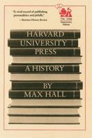 Harvard University Press: A History 0674380800 Book Cover