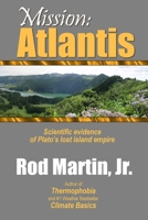 Mission: Atlantis: Scientific evidence of Plato's lost island empire B089CWS96V Book Cover