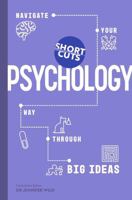 Short Cuts: Psychology: Navigate Your Way Through Big Ideas 1785789430 Book Cover