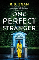 One Perfect Stranger: A Completely Addictive Suspense Thriller Debut That Will Keep You Hooked in 2024 1399732188 Book Cover