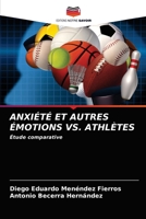 ANXIÉTÉ ET AUTRES ÉMOTIONS VS. ATHLÈTES: Étude comparative 6203504874 Book Cover