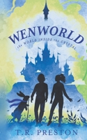 Wenworld: The World Inside the Crystal B08KQDYJSY Book Cover