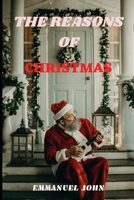 The Reasons Of Christmas B0BLYHKZ7W Book Cover
