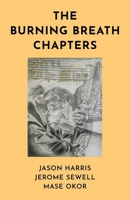 The Burning Breath Chapters 1785359940 Book Cover