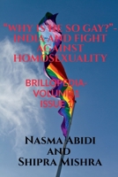 "Why Is He So Gay?"- India and Fight Against Homosexuality 1638329559 Book Cover