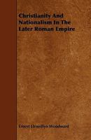 Christianity and Nationalism in the Later Roman Empire 1164604686 Book Cover