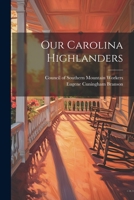Our Carolina Highlanders 1021501174 Book Cover