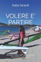 Volere E' Partire: B09M4YJJYH Book Cover