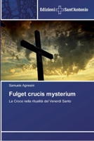 Fulget crucis mysterium 6138391454 Book Cover
