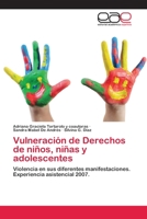 Vulneracion de Derechos de Ninos, Ninas y Adolescentes 3659064041 Book Cover
