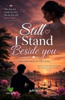 Still I Stand Beside You: Romantic Fiction B0HCVDQ3G5 Book Cover