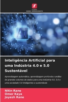 Inteligência Artificial para uma Indústria 4.0 e 5.0 Sustentável (Portuguese Edition) 6208080517 Book Cover