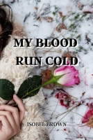 My Blood Run Cold 2200215835 Book Cover