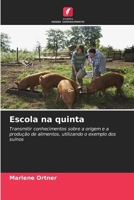 Escola na quinta (Portuguese Edition) 6208583322 Book Cover