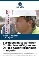 Berufsbedingte Gefahren für die Beschäftigten von Öl- und Gasunternehmen in Nigeria. 6205697912 Book Cover