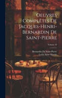 Oeuvres Complètes De Jacques-Henri-Bernardin De Saint-Pierre; Volume 10 1021350648 Book Cover