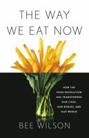 The Way We Eat Now 0465093973 Book Cover