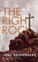 The Right Rock: A 100 Day Devotional B0FJQVL4HY Book Cover