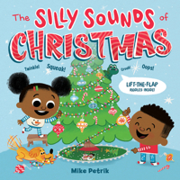 The Silly Sounds of Christmas: Lift-the-Flap Riddles Inside! A Christmas Holiday Book for Kids 006306622X Book Cover