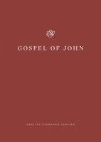 ESV Gospel of John, Share the Good News Edition 1433579790 Book Cover