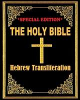 THE HOLY BIBLE: Hebrew Transliteration B0917P5293 Book Cover
