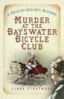Murder at the Bayswater Bicycle Club 0750984406 Book Cover