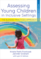 Assessing Young Children in Inclusive Settings: The Blended Practices Approach 1681255995 Book Cover