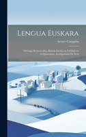 Lengua Euskara: Orreaga, Roncesvalles, Balada Escrita en el Dialecto Guipuzcoano, Acompañada de Vers 1022132156 Book Cover