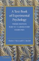 A Text-Book of Experimental Psychology: Volume 2, Laboratory Exercises: With Laboratory Exercises 1107626021 Book Cover