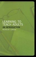 Learning to Teach Adults: An Introduction 0415276381 Book Cover