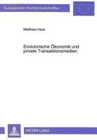 Evolutorische Oekonomik Und Private Transaktionsmedien 3631467591 Book Cover