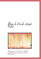 Éloge de Claude-Joseph Dorat 1115310445 Book Cover