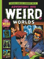 The Atlas Comics Library No. 9: Adventures Into Weird Worlds Vol. 1 (The Fantagraphics Atlas Comics Library) B0FHNLDJW8 Book Cover