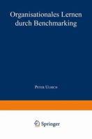 Organisationales Lernen Durch Benchmarking 3824462834 Book Cover