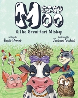 Missy Moo and The Great Fart Mishap: A Laugh-Out-Loud Children's Farm Animal Adventure About Dancing, Friendship, and One Unexpected Smelly Noise! 191776619X Book Cover