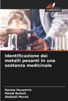 Identificazione dei metalli pesanti in una sostanza medicinale (Italian Edition) 663004195X Book Cover