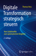 Digitale Transformation strategisch steuern: Vom Zufallstreffer zum systematischen Vorgehen 3658361867 Book Cover