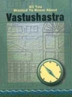 Vastushastra (All You Wanted to Know About) 8120721993 Book Cover