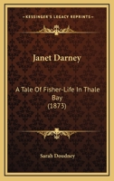 Janet Darney: A Tale Of Fisher-Life In Thale Bay 127915361X Book Cover