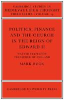 Politics, Finance and the Church in the Reign of Edward II 0521091195 Book Cover