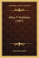 Albas Y Nublados (1907) 1160296030 Book Cover
